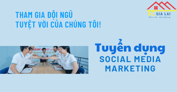 TUYỂN DỤNG CHUYÊN VIÊN SOCIAL MEDIA MARKETING